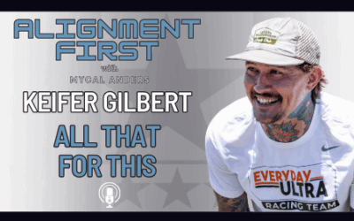 Keifer Gilbert: All That, For This